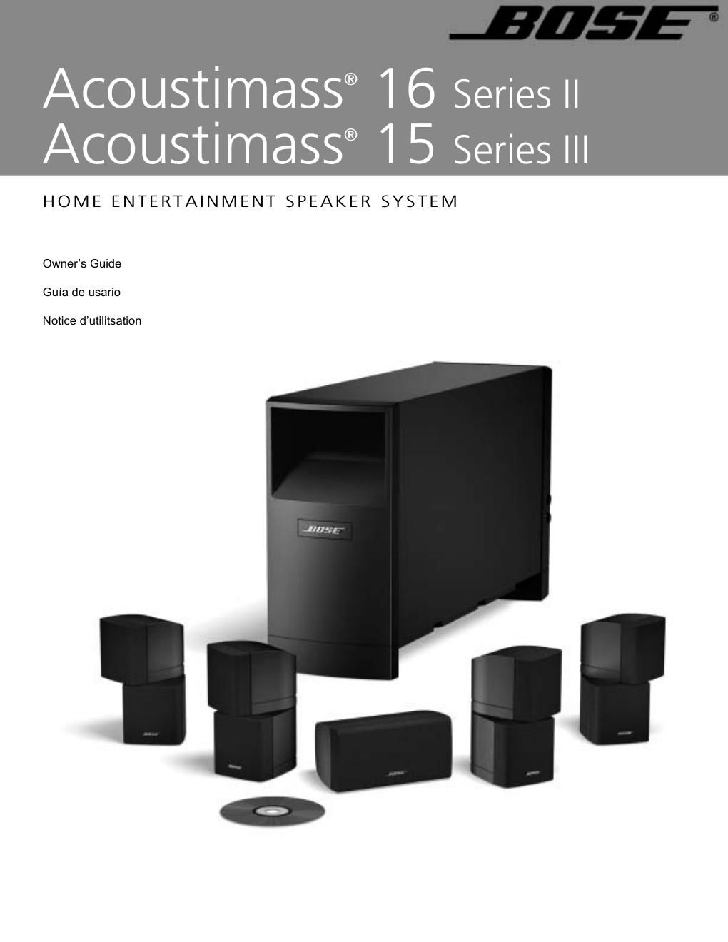 bose acoustimass 15 series iii 16 series ii owners guide