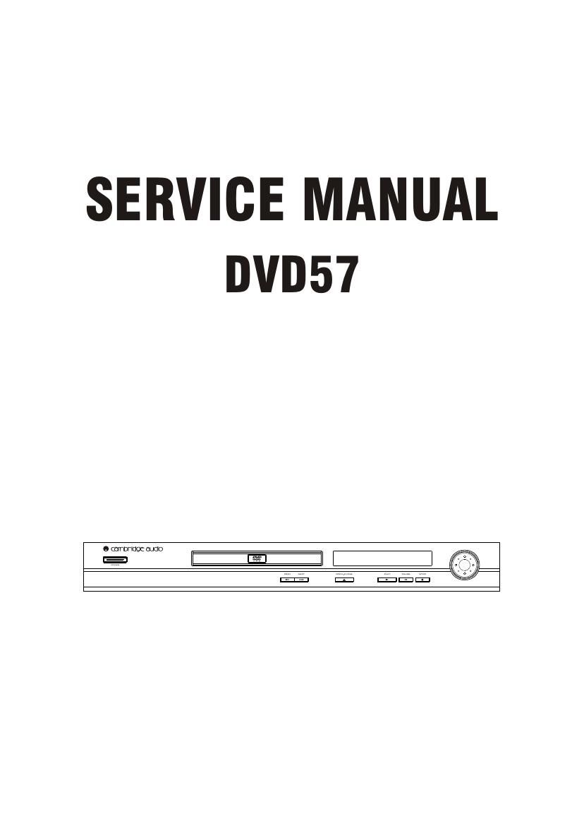 cambridgeaudio DVD 57 Service Manual