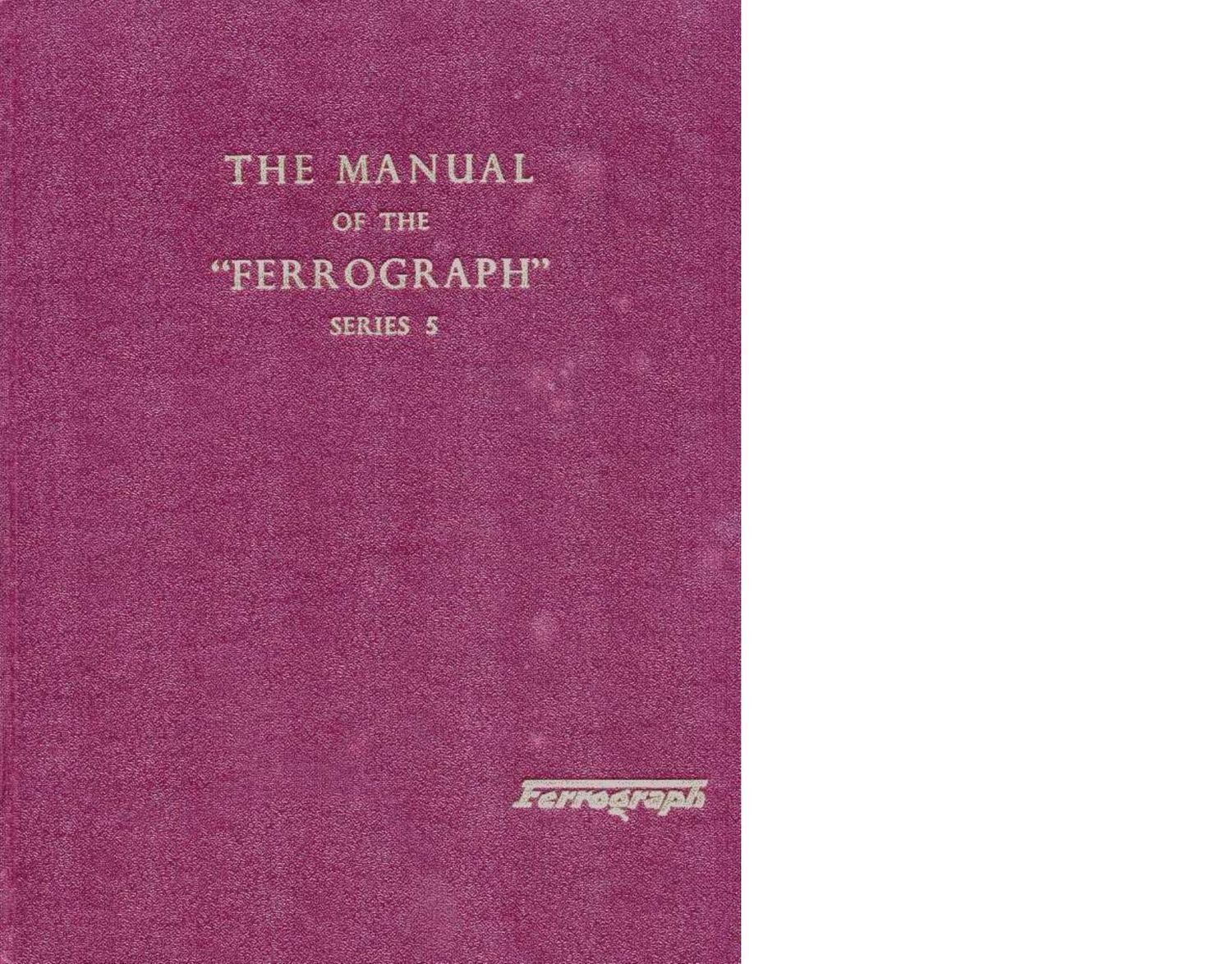 Ferrograph 5 Owners Manual