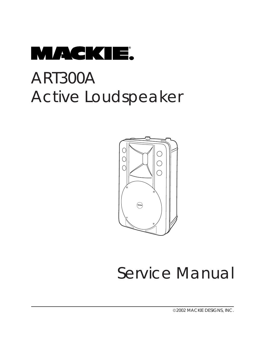 Mackie ART300A Active Speaker Service Manual