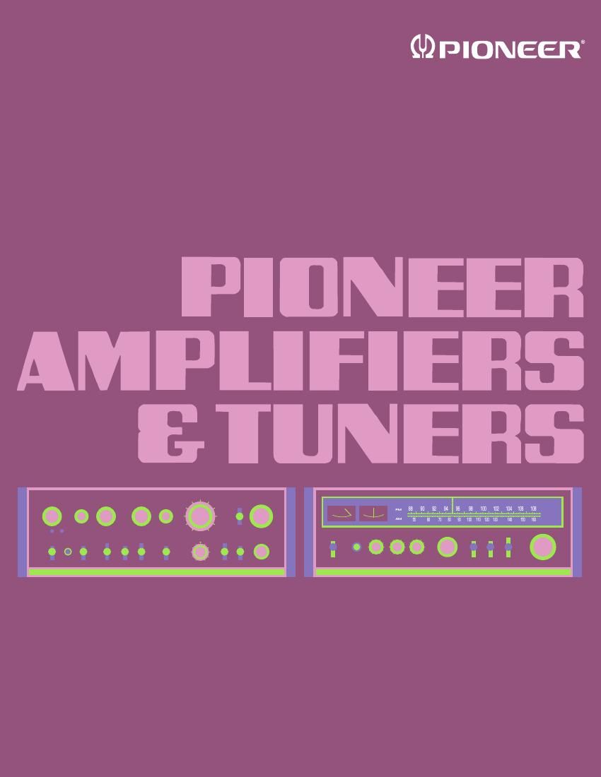 Pioneer Amplifiers Tuners 1974 Catalog