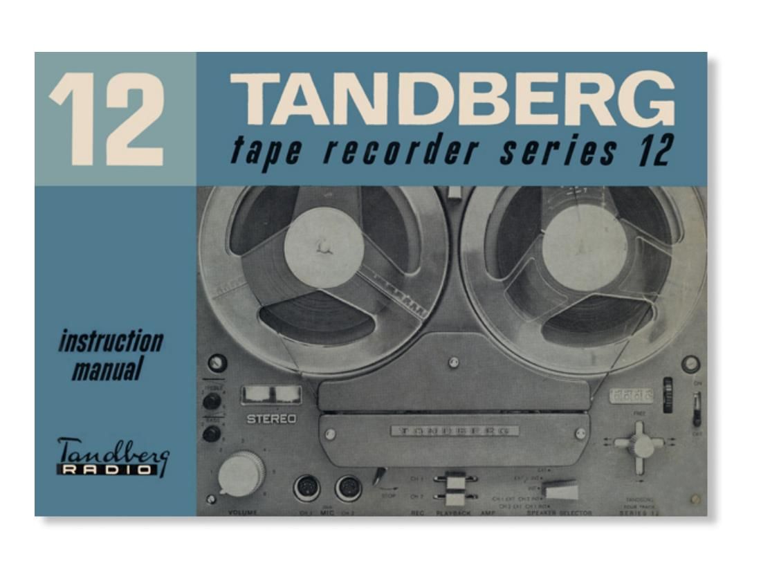 Tandberg 12 Owners Manual