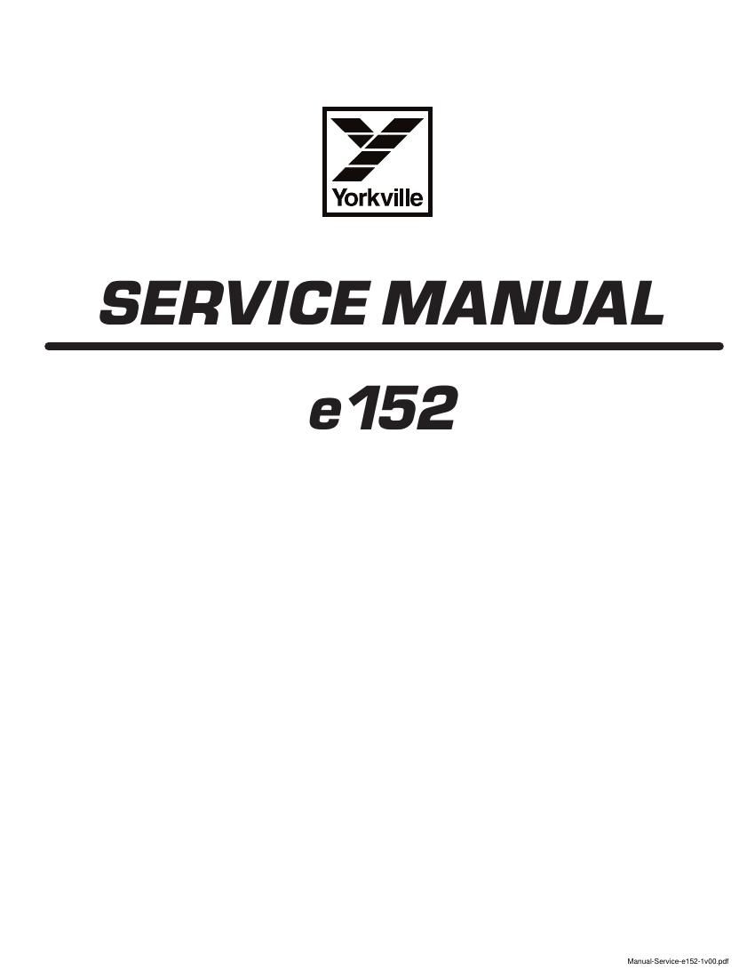 Yorkville E152 Service Manual